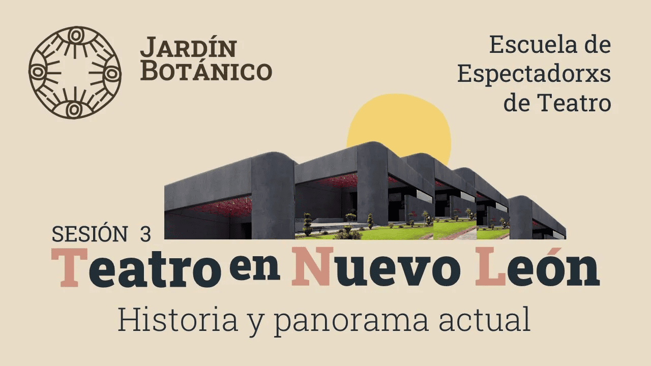 Sesión 3 Teatro en Nuevo León